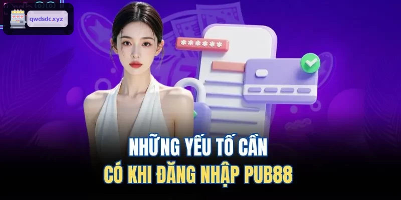 Những yếu tố cần có khi đăng nhập YO88